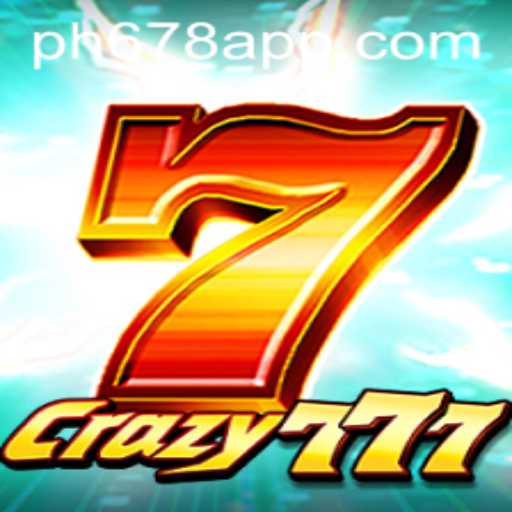 Crazy777: Unveiling the Exciting World of PH678
